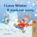I Love Winter (English Ukrainian Bilingual Book for Kids) - Book
