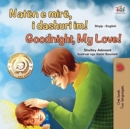 Goodnight, My Love! (Albanian English Bilingual Book for Kids) - Book