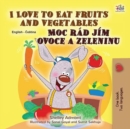 I Love to Eat Fruits and Vegetables Moc rad jim ovoce a zeleninu - eBook