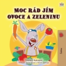 I Love to Eat Fruits and Vegetables (Czech Children's Book) - Book