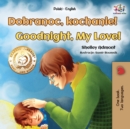 Goodnight, My Love! (Polish English Bilingual Book for Kids) - Book