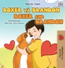Boxer and Brandon (Vietnamese English Bilingual Book for Kids) - Book