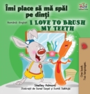 I Love to Brush My Teeth (Romanian English Bilingual Book for Kids) - Book