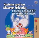 Kocham spac we wlasnym lozeczku I Love to Sleep in My Own Bed - eBook