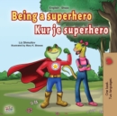 Being a Superhero (English Albanian Bilingual Book for Kids) - Book