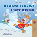 I Love Winter (Czech English Bilingual Book for Kids) - Book