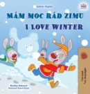 I Love Winter (Czech English Bilingual Book for Kids) - Book