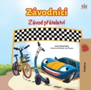 The Wheels The Friendship Race (Czech Book for Kids) - Book