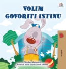 I Love to Tell the Truth (Croatian Book for Kids) - Book