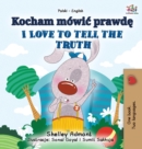 I Love to Tell the Truth (Polish English Bilingual Book for Kids) - Book