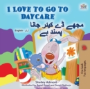 I Love to Go to Daycare (English Urdu Bilingual Book for Kids) - Book