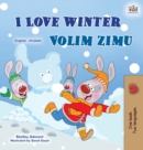 I Love Winter (English Croatian Bilingual Book for Kids) - Book