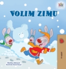 I Love Winter (Croatian Children's Book) - Book