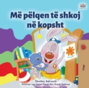 I Love to Go to Daycare (Albanian Children's Book) - Book