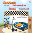 The Wheels The Friendship Race (English Albanian Bilingual Children's Book) - Book