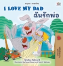 I Love My Dad (English Thai Bilingual Book for Kids) - Book