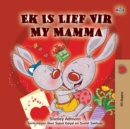 I Love My Mom (Afrikaans children's book) - Book