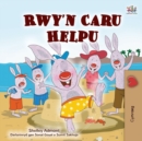 I Love to Help (Welsh Children's Book) - Book