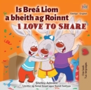 I Love to Share (Irish English Bilingual Children's Book) - Book
