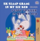 I Love to Sleep in My Own Bed (Afrikaans English Bilingual Children's Book) - Book