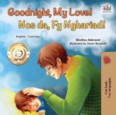 Goodnight, My Love! Nos Da, Fy Nghariad! - eBook