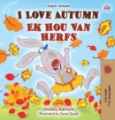 I Love Autumn (English Afrikaans Bilingual Book for Kids) - Book