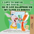 I Love to Brush My Teeth (English Afrikaans Bilingual Book for Kids) - Book