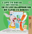 I Love to Brush My Teeth (English Afrikaans Bilingual Book for Kids) - Book
