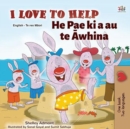 I Love to Help He Pae ki a au te Awhina - eBook
