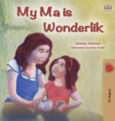 My Mom is Awesome (Afrikaans Children's Book) - Book