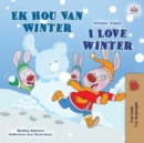 I Love Winter (Afrikaans English Bilingual Children's Book) - Book