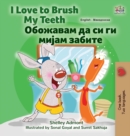 I Love to Brush My Teeth (English Macedonian Bilingual Book for Kids) - Book