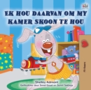 I Love to Keep My Room Clean (Afrikaans Book for Kids) - Book