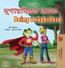 Being a Superhero (Bengali English Bilingual Children's Book) - Book