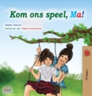 Let's play, Mom! (Afrikaans Book for Kids) - Book