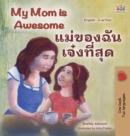 My Mom is Awesome (English Thai Bilingual Book for Kids) - Book