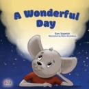 A Wonderful Day : Children's Gratitude Book - Book