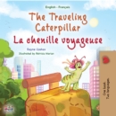 The traveling caterpillar La chenille voyageuse - eBook