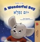 A Wonderful Day (English Hebrew Bilingual Children's Book) - Book