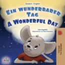 A Wonderful Day (German English Bilingual Book for Kids) - Book
