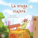 The Traveling Caterpillar (Spanish Book for Kids) - Book