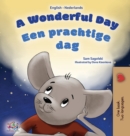 A Wonderful Day (English Dutch Bilingual Book for Kids) - Book