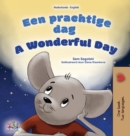 A Wonderful Day (Dutch English Bilingual Children's Book) - Book