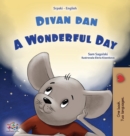 A Wonderful Day (Serbian English Bilingual Children's Book - Latin Alphabet) - Book