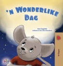 A Wonderful Day (Afrikaans Book for Kids) - Book