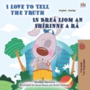 I Love to Tell the Truth Is Brea liom an Fhirinne a Insint - eBook