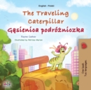 The Traveling Caterpillar (English Polish Bilingual Book for Kids) - Book