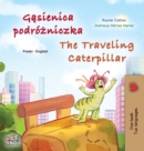 The Traveling Caterpillar (Polish English Bilingual Children's Book) - Book