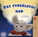 A Wonderful Day (Hungarian Children's Book) - Book