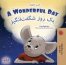 A Wonderful Day (English Farsi Bilingual Children's Book-Persian) - Book